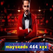 mayseeds 444 xxx